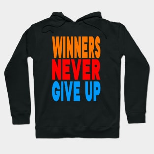 Winners never give up Hoodie